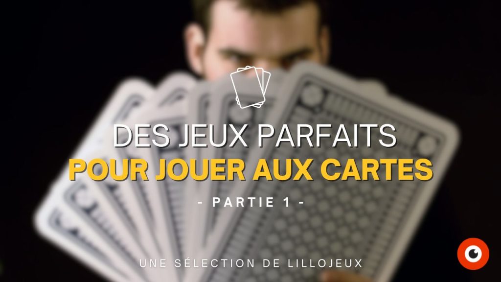 des jeux parfaits pour jouer aux cartes